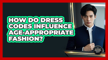 How Do Dress Codes Influence Age-appropriate Fashion? - The Sharp Dressed Gent