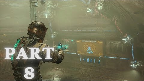 Dead Space Remake Gameplay No Commentary Part 8 - Chapter 8: Search and Rescue