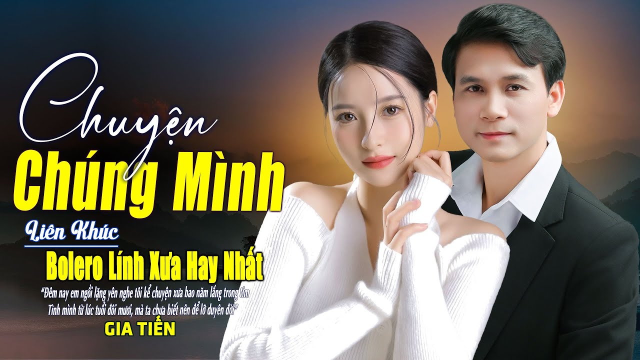 ► Chuyện Chúng Mình Liên Khúc Bolero Nhạc Lính Xưa Chọn Lọc Toàn Bài Hay Nghe Êm Tai Dễ Ngủ