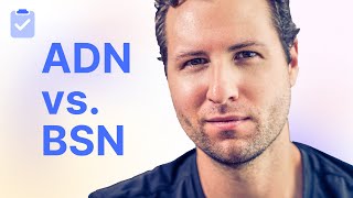 ADN vs BSN:  Pros/Cons, and Which is Better?