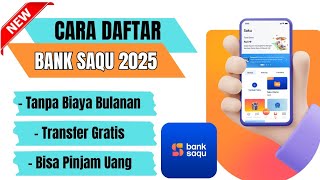 Cara Daftar Bank Saqu 2025 | Cara Daftar Bank Saqu Terbaru | Cara Buka Rekening Bank Saqu 2025