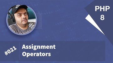 Learn PHP 8 In Arabic 2022 - #021 - Assignment Operators