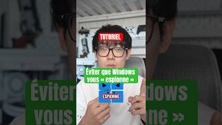 Tuto pour Éviter que Windows 11 vous espionne.