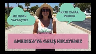 Amerikaya Nasıl Geldik? Başlangıç