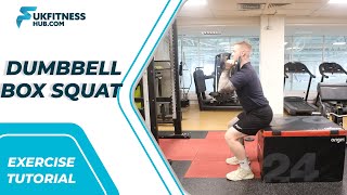 Exercise Tutorial: Dumbbell Box Squat