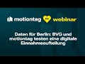 Daten für Berlin: BVG und motiontag testen eine digitale Einnahmeaufteilung (DE, EN &amp; FR)