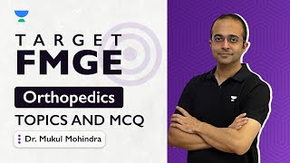 Target FMGE | Orthopedics Topics & MCQ | Dr. Mukul Mohindra screenshot 4