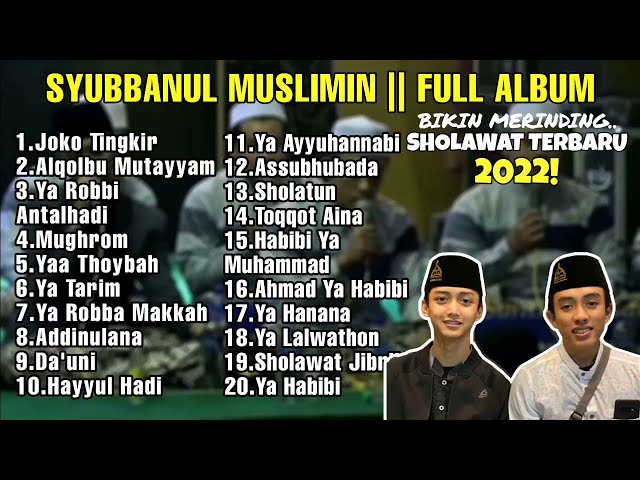 SHOLAWAT SYUBBANUL MUSLIMIN FULL ALBUM || SHOLAWAT GUS AZMI || SHOLAWAT MERDU TERBARU 2022 class=