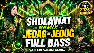 🔥SHOLAWAT FULL BASS 2026 🔥 Ya Nabi Salam Alaika | Jedag Jedug Remix Koplo Disco #sholawatnabi 
