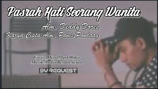 PASRAH HATI SEORANG WANITA - Alm. Deddy Dores || Karya Cipt. Alm. Pance Pondaag - Cover HendMarkHoka