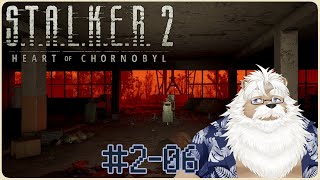 【steam】S.T.A.L.K.E.R.2＃2-06【2周目】
