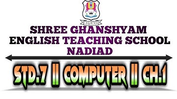 Std.7 || Computer || Ch.1|| Internet and E-mail || Shree Ghanshyam English Teaching School