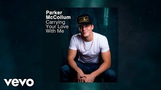 Parker McCollum - Carrying Your Love With Me (Official Audio) chords