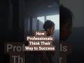 Growth Mindset vs Fixed Mindset | How Professionals Think Their Way to Success