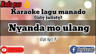 karaoke nyanda mo ulang (isty julisty) lagu pop manado