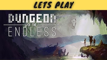 Dungeon of the Endless | Lets Play | An underrated gem?