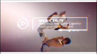 Gregor Salto - Para Voce Feat. Curio Capoeira ( ShortSquad x Dion Edit ) [2019]