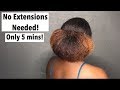 How To Get A Huge Mega Bun On Short/Medium Natural Hair | No Extensions Needed | Only 5 Mins