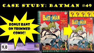 Case Study: Batman 49 GOLDEN AGE comic book key CGC grading Spine roll fix RESTORATION MISSLABELED