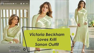 Victoria Beckham Loves Kriti Sanon Outfit