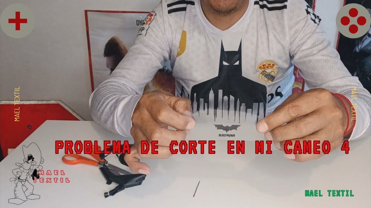 PROBLEMA DE CORTE EN MI CAMEO 4