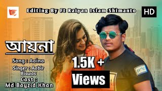 Aaina Mon Bhanga - Reprise Version - Cover By Abir Biswas || Dev || Koel || Bangla New Song.2020