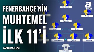 Fenerbahçenin Steaua Bükreş Karşısındaki Muhtemel 11I Uefa Avrupa Ligi