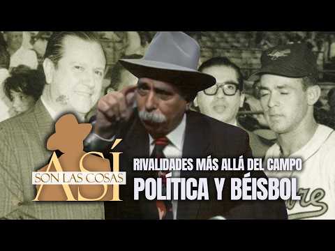 "Así Son Las Cosas" with Óscar Yanes: Politics and Baseball | Capsule No. 22 (REMASTERED)
