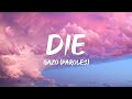 GAZO - DIE (Paroles/Lyrics) | Mix Soolking, Kendj Girac, Tiakola, Jul