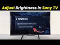 Sony tv me brightness kaise badhaye | how to increase brightness in sony tv | sony tv brightness