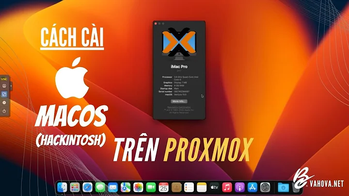 Hướng dẫn cài MacOS Sequoia (hackintosh) lên máy ảo Proxmox - đi đâu cũng dùng được Macbook ảo từ xa