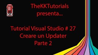 Tutorial Visual Studio # 27 - Come Creare un Updater Parte 2