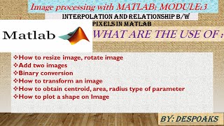 Image processing ( MATLAB session) module:3 ..... Image Interpolation:resize, rotation, zooming