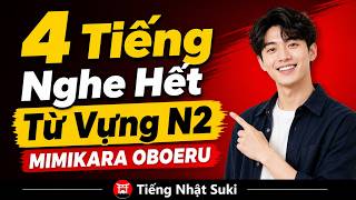 4 Tiếng Nghe Hết Từ Vựng N2 MIMIKARA OBOERU N2 | Từ Vựng N2 | Tiếng Nhật Suki screenshot 2