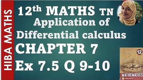 12th maths chapter 7 exercise 7.5 question 9-10 tn syllabus hiba maths