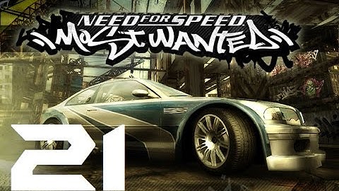 NEW PHONE (ALMOST)! NFS Most Wanted (2005) Playthrough Part 21