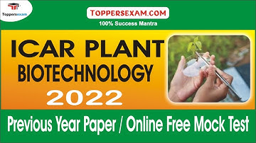 ICAR PLANT BIOTECHNOLOGY Previous Year Paper | Online Free Mock Test | MCQ | Exam Pattern