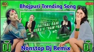 New bhojpuri song Nonstop DJ Tufan 