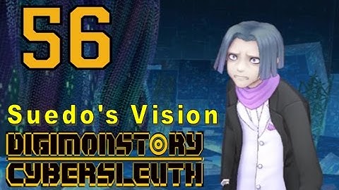 Digimon Story Cyber Sleuth - Walkthrough Chapter 16 - Ep 56: Suedo
