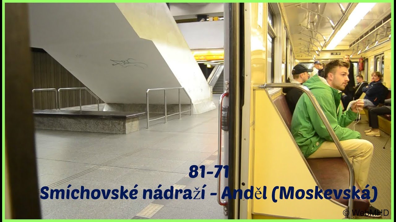 [Linka B] [81-71] [Jízda Smíchovské nádraží - Moskevská]