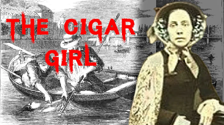 The Mysterious & Sinister Case of The Cigar Girl