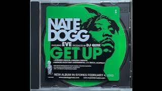 Nate Dogg - Get Up feat Eve (Amended Version)