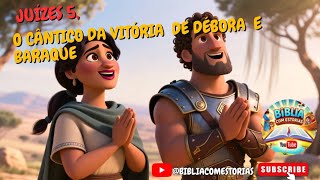 Juízes 5, O Cântico da Vitória de Débora e Baraque