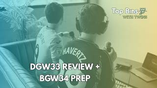 DOUBLE GW33 RECAP + BLANK GW34 SURVIVAL GUIDE