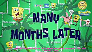 Many Months Later - Spongebob Time Cards 🔥 Sound Effect🔊👍🏻No Copyright Strike 100% Free to Download.