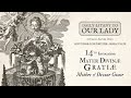 Daily Litany to Our Lady: Day 14: Mater Divinae Gratiae - Mother of Divine Grace