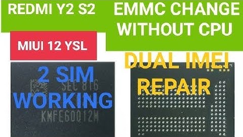 REDMI Y2 EMMC CHANGE WITHOUT CPU WITH DUAL IMEI REPAIR MIUI 12 YSL DONE ✅NV DATACORRUPTEDNAHI AAYEGA