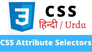 CSS Lecture - 58 Attribute Selectors of CSS