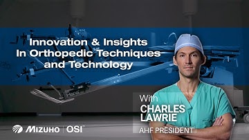 Direct Anterior Approach Hip Replacement: Dr Charles Lawrie on Surgical Innovation & the Hana® Table