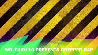 Creeper Rap